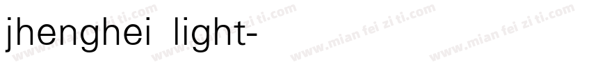 jhenghei light字体转换